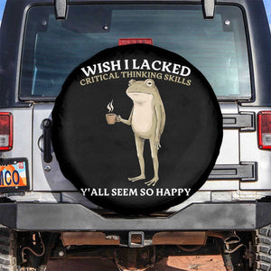 Funny Sarcastic Frog Drinking Coffee Meme Spare Tire Cover Wish I Lacked Critical Thinking Skills Y'all Seem So Happy Retro Vintage
