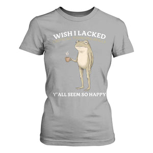 Funny Sarcastic Frog Drinking Coffee Meme T Shirt For Women Wish I Lacked Critical Thinking Skills Y'all Seem So Happy Retro Vintage