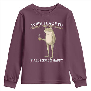 Funny Sarcastic Frog Drinking Coffee Meme Youth Sweatshirt Wish I Lacked Critical Thinking Skills Y'all Seem So Happy Retro Vintage