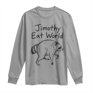 Jimothy Eat World Funny Music Parody Long Sleeve Shirt Viral Seattle Raccoon Trash Panda Meme