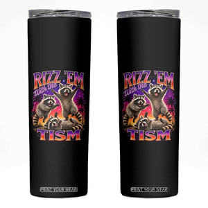 Rizz Em With The Tism Funny Raccoon Skinny Tumbler Trash Panda Vintage Bootleg Graphic
