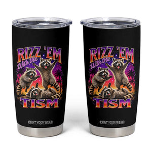 Rizz Em With The Tism Funny Raccoon Tumbler Cup Trash Panda Vintage Bootleg Graphic
