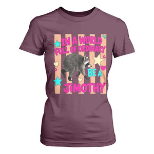 In A World Full Of Ordinary Be A Jimothy Preppy Style T Shirt For Women Cute Y2K Pop Seattle Raccoon Legend Graphic