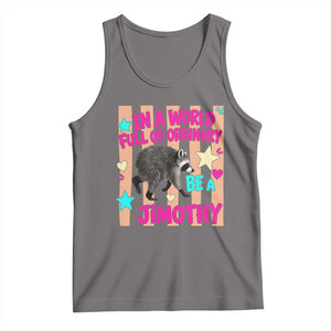 In A World Full Of Ordinary Be A Jimothy Preppy Style Tank Top Cute Y2K Pop Seattle Raccoon Legend Graphic