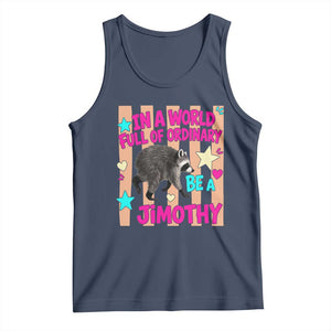In A World Full Of Ordinary Be A Jimothy Preppy Style Tank Top Cute Y2K Pop Seattle Raccoon Legend Graphic