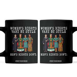 Womens Rights Vary By Style Feminists Historic Female Empowerment Coffee Mug Powerful Feminism Civil Rights Movement