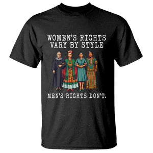 Womens Rights Vary By Style Feminists Historic Female Empowerment T Shirt Powerful Feminism Civil Rights Movement