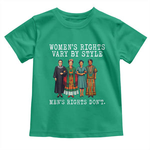 Womens Rights Vary By Style Feminists Historic Female Empowerment Toddler T Shirt Powerful Feminism Civil Rights Movement