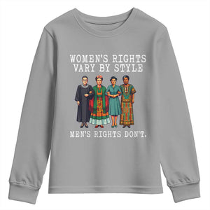 Womens Rights Vary By Style Feminists Historic Female Empowerment Youth Sweatshirt Powerful Feminism Civil Rights Movement