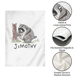 Jimothy Funny Viral Seattle Raccoon Crayon Drawing Graphic Garden Flag Trash Panda Feral Legend Supporter