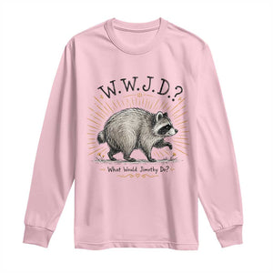 What Would Jimothy Do WWJD Funny Parody Long Sleeve Shirt Viral Seattle Raccoon Meme Feral Legend Humor