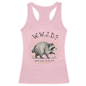 What Would Jimothy Do WWJD Funny Parody Racerback Tank Top Viral Seattle Raccoon Meme Feral Legend Humor