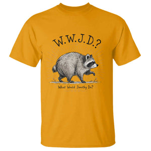 What Would Jimothy Do WWJD Funny Parody T Shirt Viral Seattle Raccoon Meme Feral Legend Humor
