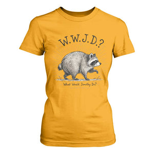 What Would Jimothy Do WWJD Funny Parody T Shirt For Women Viral Seattle Raccoon Meme Feral Legend Humor