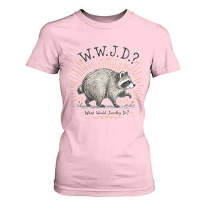 What Would Jimothy Do WWJD Funny Parody T Shirt For Women Viral Seattle Raccoon Meme Feral Legend Humor