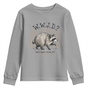 What Would Jimothy Do WWJD Funny Parody Youth Sweatshirt Viral Seattle Raccoon Meme Feral Legend Humor
