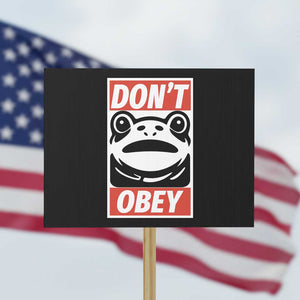 Don't Obey Portland Frog Protest Sign Protest Parody Poster Graphic TS02 Horizontal 18" × 24" Black Print Your Wear