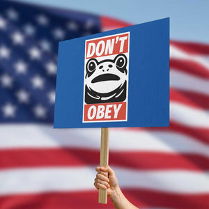 Don't Obey Portland Frog Protest Sign Protest Parody Poster Graphic TS02 Horizontal 18" × 24" Blue Print Your Wear