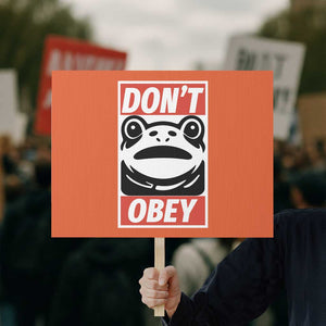 Don't Obey Portland Frog Protest Sign Protest Parody Poster Graphic TS02 Horizontal 18" × 24" Orange Print Your Wear