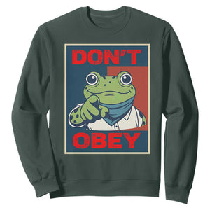 Don't Obey Portland Frog Sweatshirt Frogs Protest Activism Hope Style Poster Graphic TS02 Dark Forest Green Print Your Wear