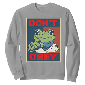 Don't Obey Portland Frog Sweatshirt Frogs Protest Activism Hope Style Poster Graphic TS02 Sport Gray Print Your Wear