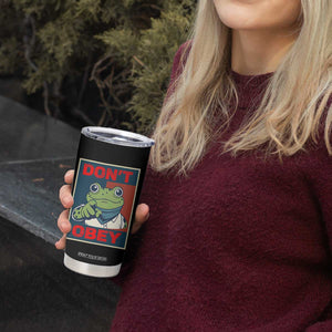 Don't Obey Portland Frog Tumbler Cup Frogs Protest Activism Hope Style Poster Graphic TS02 Print Your Wear