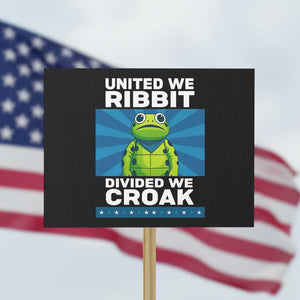 Patriotic Protest Portland Frog Protest Sign United We Ribbit Divided We Croak Resist TS02 Horizontal 18" × 24" Black Print Your Wear