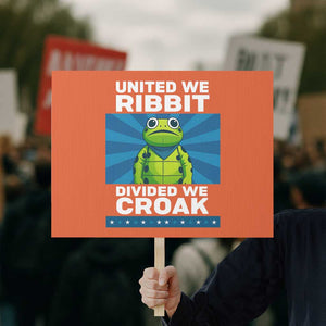 Patriotic Protest Portland Frog Protest Sign United We Ribbit Divided We Croak Resist TS02 Horizontal 18" × 24" Orange Print Your Wear