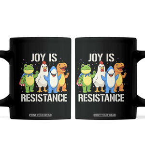 Portland Protest Inflatable Mascot Parade Coffee Mug Joy Is Resistance Resist Frog Shark Chicken Dino TS02 Black Print Your Wear