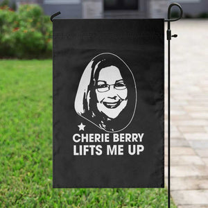 Cherie Berry Lifts Me Up Garden Flag Elevator Tribute Funny NC Meme TS02 Print Your Wear