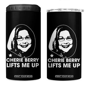 Cherie Berry Lifts Me Up 4 in 1 Can Cooler Tumbler Elevator Tribute Funny NC Meme TS02 One Size: 16 oz Black Print Your Wear