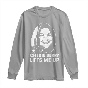 Cherie Berry Lifts Me Up Long Sleeve Shirt Elevator Tribute Funny NC Meme TS02 Sport Gray Print Your Wear