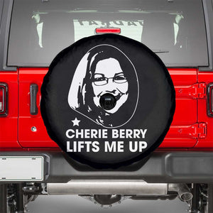 Cherie Berry Lifts Me Up Spare Tire Cover Elevator Tribute Funny NC Meme TS02 Black Print Your Wear