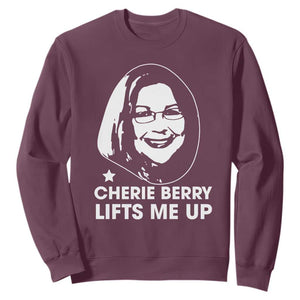 Cherie Berry Lifts Me Up Sweatshirt Elevator Tribute Funny NC Meme TS02 Maroon Print Your Wear