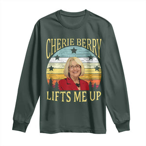 Cherie Berry Lifts Me Up Long Sleeve Shirt Retro Vintage Elevator Tribute Funny NC Meme TS02 Dark Forest Green Print Your Wear
