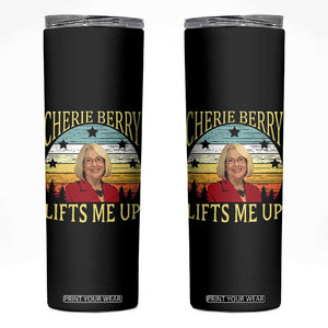 Cherie Berry Lifts Me Up Skinny Tumbler Retro Vintage Elevator Tribute Funny NC Meme TS02 Black Print Your Wear