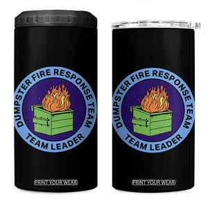 Dumpster Fire Response Team Leader Badge 4 in 1 Can Cooler Tumbler Funny Office Chaos Holiday Gag Gift TS02 One Size: 16 oz Black Print Your Wear