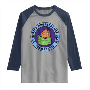 Dumpster Fire Response Team Leader Badge Raglan Shirt Funny Office Chaos Holiday Gag Gift TS02 Sport Gray Navy Print Your Wear