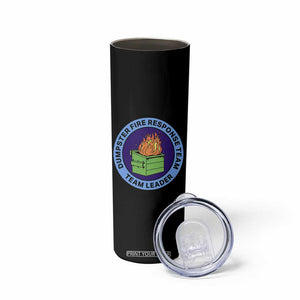 Dumpster Fire Response Team Leader Badge Skinny Tumbler Funny Office Chaos Holiday Gag Gift TS02 Print Your Wear