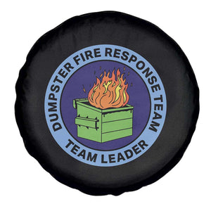 Dumpster Fire Response Team Leader Badge Spare Tire Cover Funny Office Chaos Holiday Gag Gift TS02 Print Your Wear