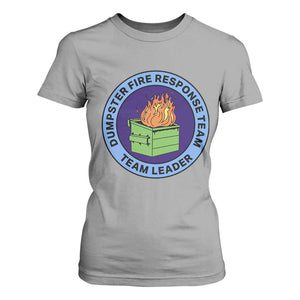 Dumpster Fire Response Team Leader Badge T Shirt For Women Funny Office Chaos Holiday Gag Gift TS02 Sport Gray Print Your Wear