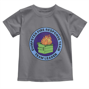 Dumpster Fire Response Team Leader Badge Toddler T Shirt Funny Office Chaos Holiday Gag Gift TS02 Charcoal Print Your Wear