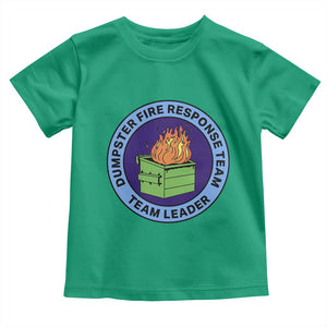 Dumpster Fire Response Team Leader Badge Toddler T Shirt Funny Office Chaos Holiday Gag Gift TS02 Irish Green Print Your Wear
