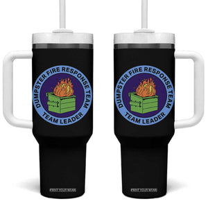Dumpster Fire Response Team Leader Badge Tumbler With Handle Funny Office Chaos Holiday Gag Gift TS02 One Size: 40 oz Black Print Your Wear
