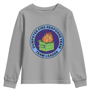 Dumpster Fire Response Team Leader Badge Youth Sweatshirt Funny Office Chaos Holiday Gag Gift TS02 Sport Gray Print Your Wear