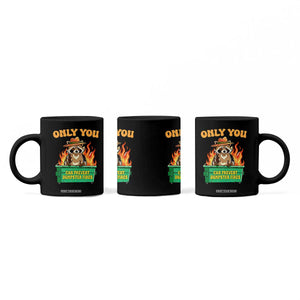 Only You Can Prevent Dumpster Fires Funny Raccoon Coffee Mug Sarcastic Chaos Humor Holiday Gag Gift TS02 Print Your Wear