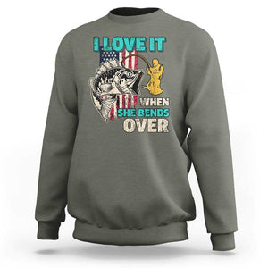 Funny Fishing Sweatshirt I Love It When She Bends Over Fisherman Fishing Rod TS02 Military Green Print Your Wear