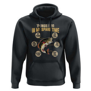 Funny Bass Fishing Hoodie Things I Do In My Spare Time Bass Fish TS02 Black Print Your Wear