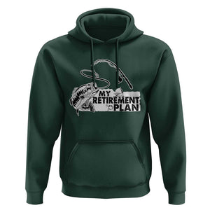 Funny Retirement Plan Fishing Hoodie Fisherman TS02 Dark Forest Green Print Your Wear