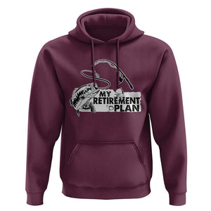 Funny Retirement Plan Fishing Hoodie Fisherman TS02 Maroon Print Your Wear